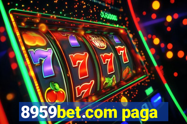 8959bet.com paga