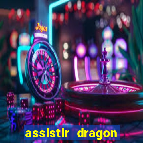 assistir dragon ball super dublado hd