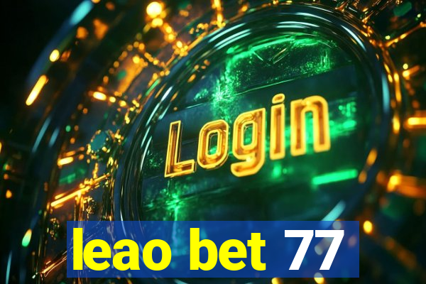 leao bet 77