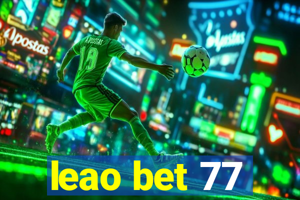 leao bet 77