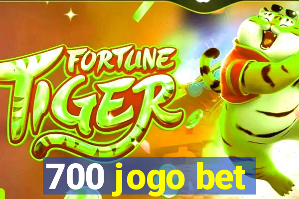 700 jogo bet