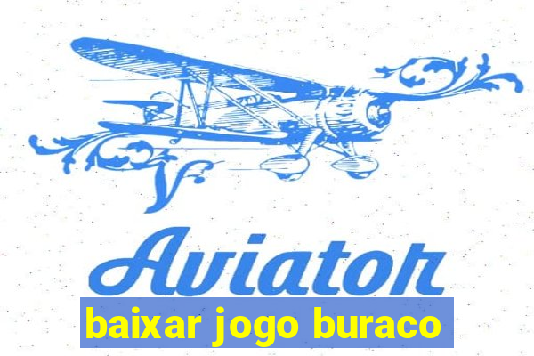 baixar jogo buraco