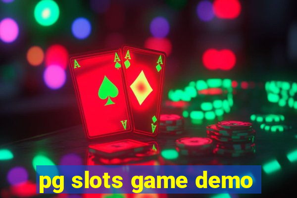 pg slots game demo