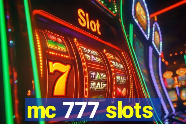 mc 777 slots