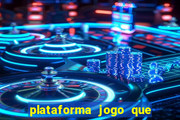 plataforma jogo que paga no cadastro