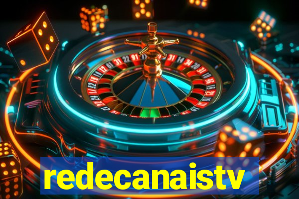 redecanaistv