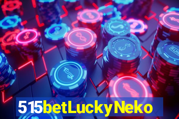 515betLuckyNeko