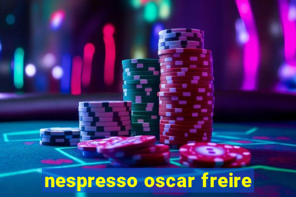 nespresso oscar freire