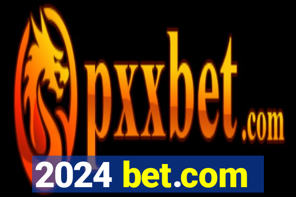 2024 bet.com