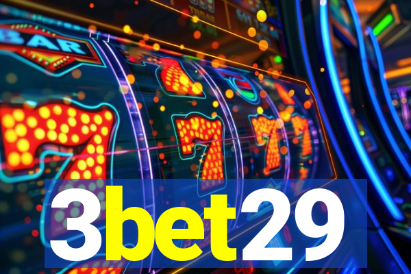 3bet29