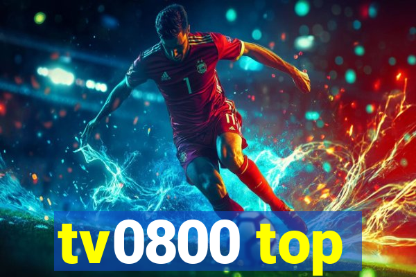 tv0800 top