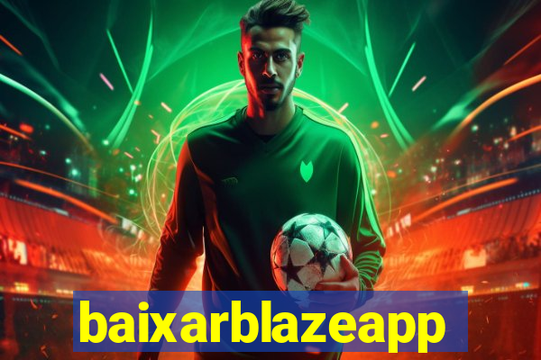 baixarblazeapp