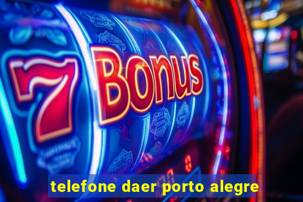 telefone daer porto alegre