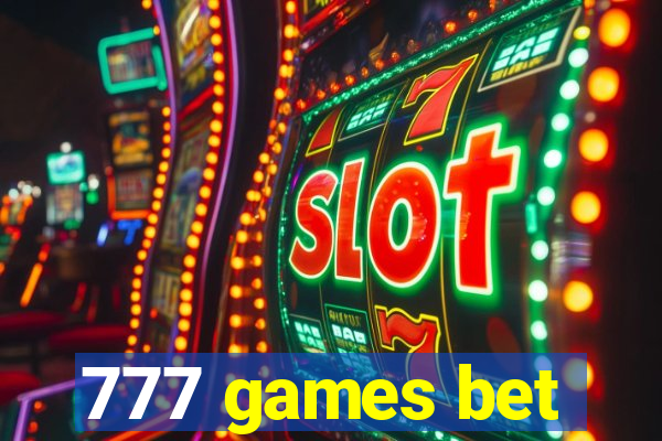 777 games bet