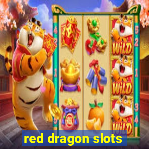 red dragon slots