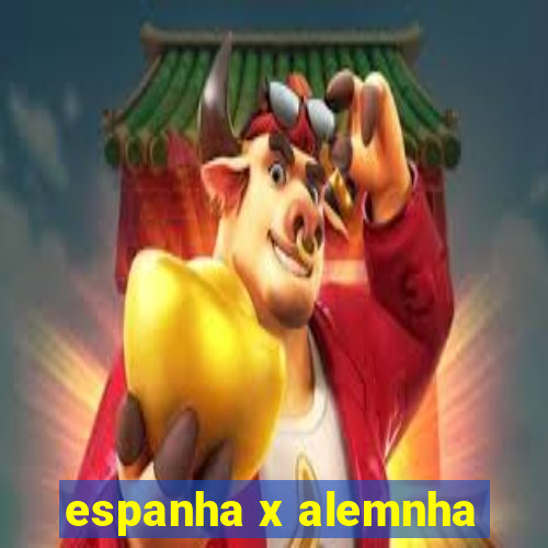 espanha x alemnha