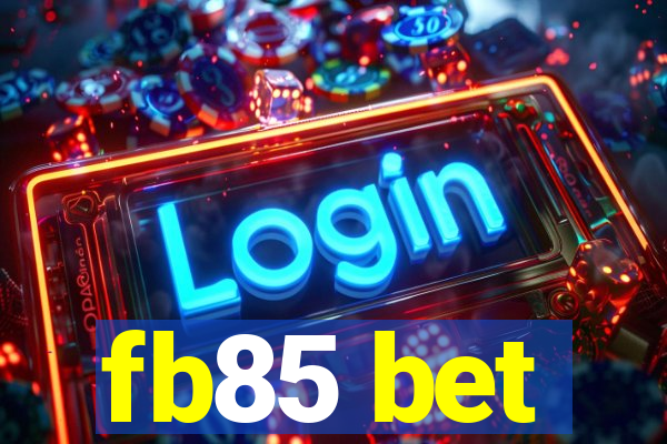 fb85 bet