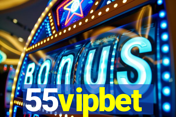 55vipbet