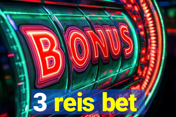 3 reis bet