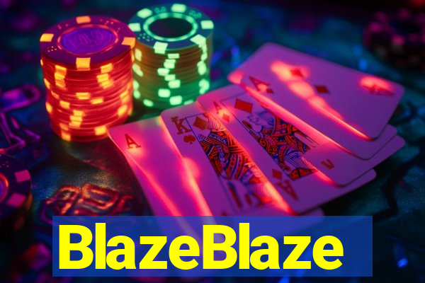 BlazeBlaze