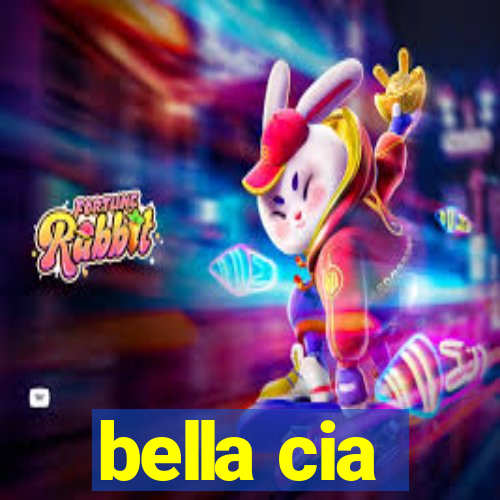 bella cia