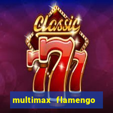 multimax flamengo ao vivo