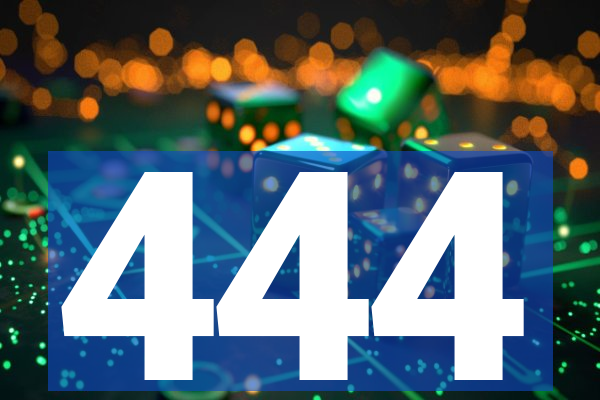 444