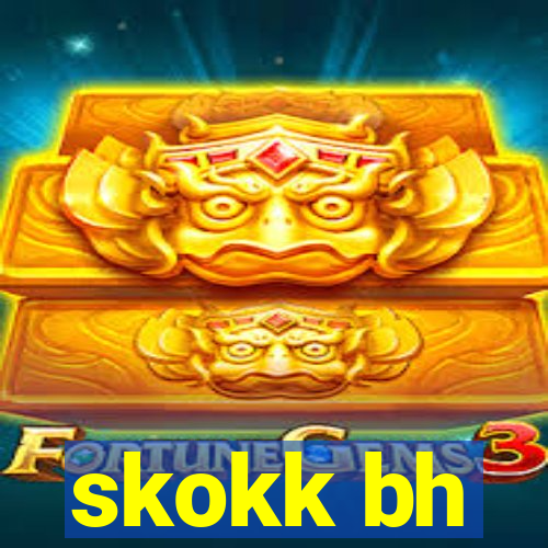 skokk bh