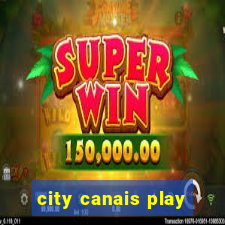 city canais play