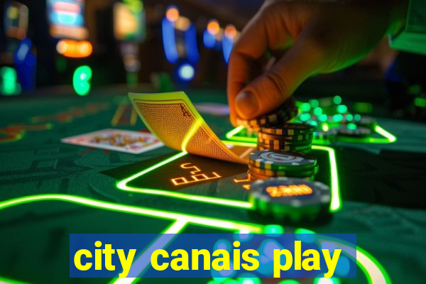 city canais play