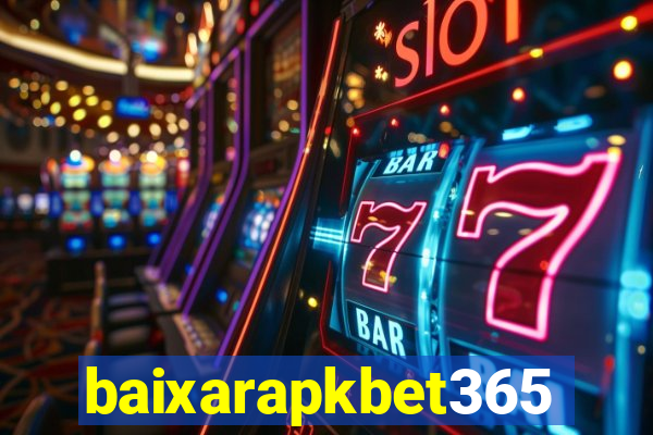 baixarapkbet365