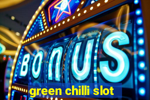 green chilli slot