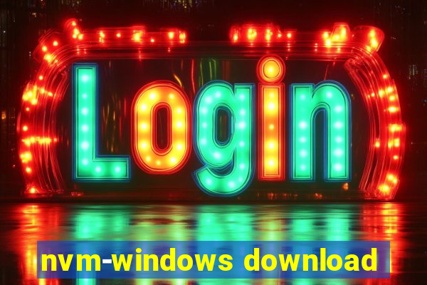 nvm-windows download