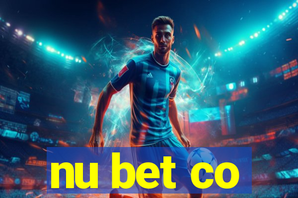 nu bet co