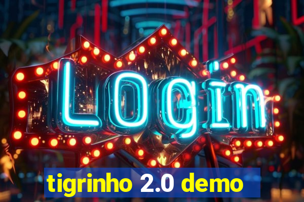 tigrinho 2.0 demo