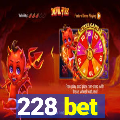 228 bet