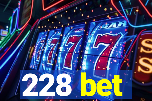 228 bet