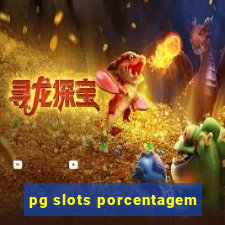 pg slots porcentagem