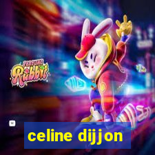 celine dijjon