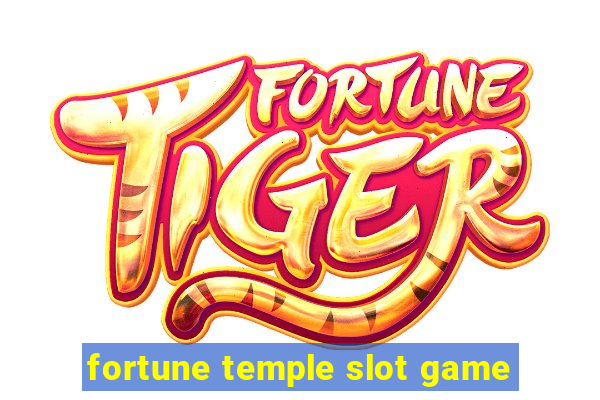 fortune temple slot game