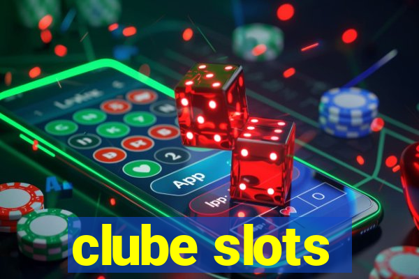 clube slots