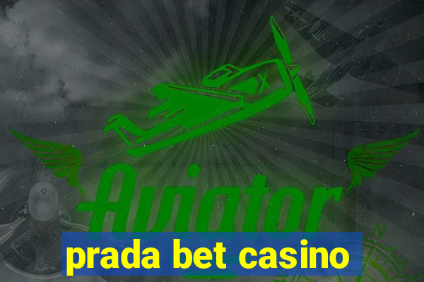 prada bet casino