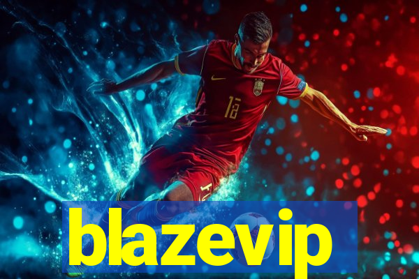 blazevip