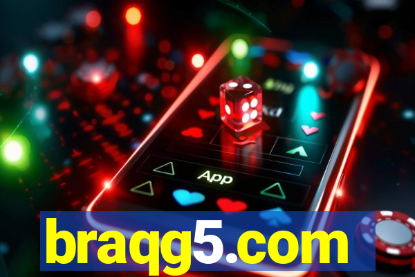 braqg5.com