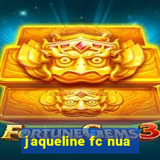 jaqueline fc nua