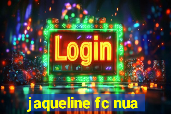 jaqueline fc nua