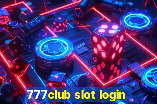 777club slot login