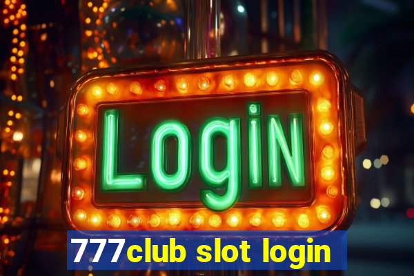 777club slot login