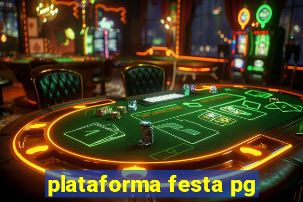 plataforma festa pg