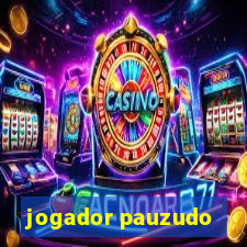 jogador pauzudo